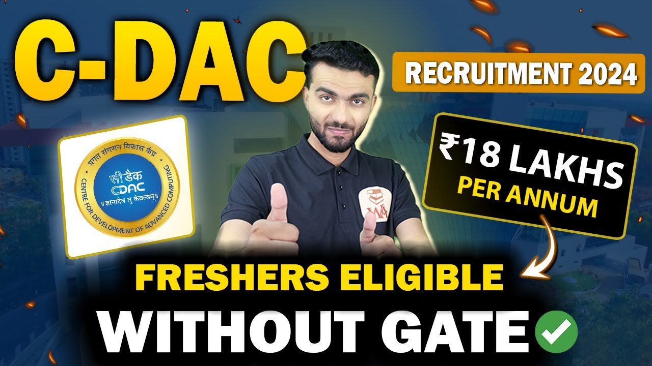 C-DAC Recruitment 2024 WITHOUT GATE | Package ₹18 Lakhs | Freshers Latest Job Vacancy 2024