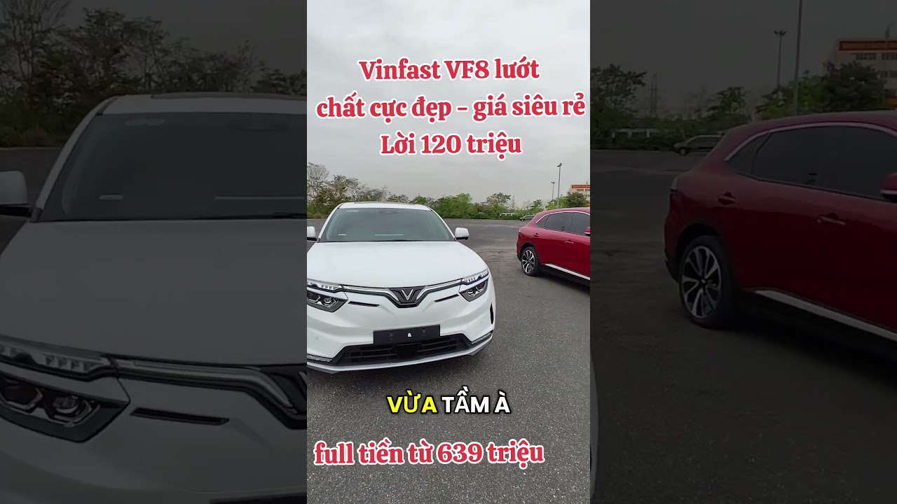 vinfast vf8 lướt lãi luôn 120 triệu