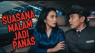 Suasana Malam Jadi Panas‼️Tante Tak Sengaja Sentuh Supir