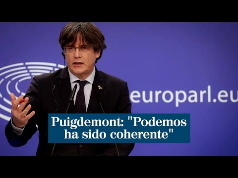 Carles Puigdemont: "Podemos ha sido coherente"