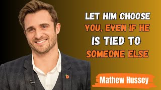 How he chooses you, even if he is bound to someone else | Matthew Hussey