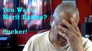 Merit Raises Are A Myth