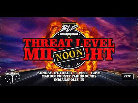 BLP Threat Level Noon (FULL EVENT)