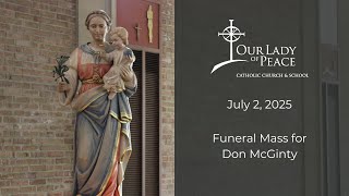 July 2, 2025 - Funeral Mass for Don McGinty