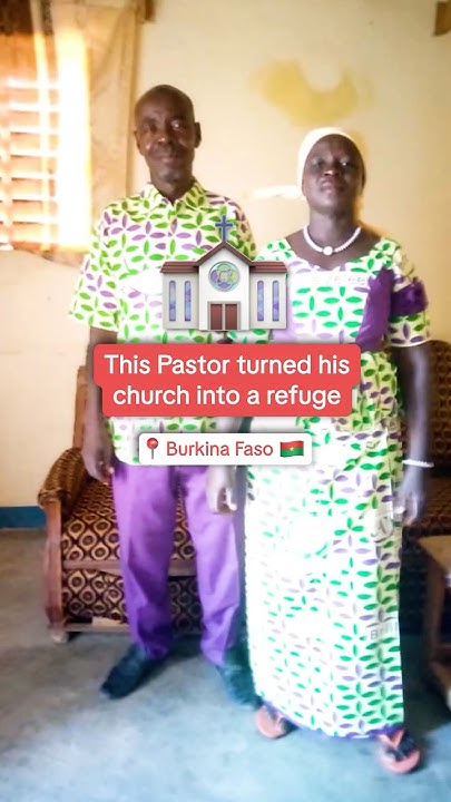 Burkina Faso Pastor Turned His Church Into a Refuge - YouTube