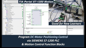 MS04b. [DC Motor Positioning Control] Program DC Motor Positioning Control via S7-1200 & TIA Portal