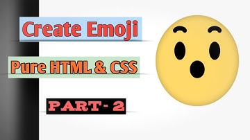 How To Create a Emoji || Part-2 || Emoji Reactions || Pure HTML & CSS3 Tutorial