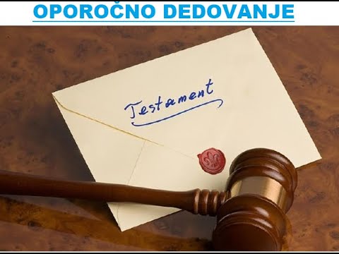 Video: Kako Narediti Dedovanje Oporoke