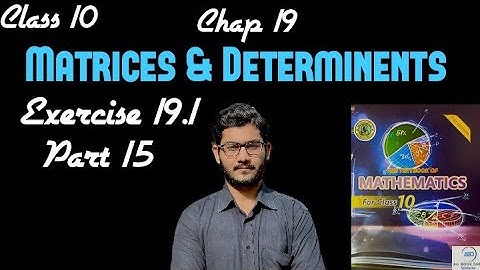 Class 10 Maths Chap 19 Matrices & Determinents Exercise 19.1 Part 15 @a.kcoachingcenter1915