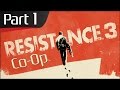 Resistance 3 Co-Op Part 1: Back at it Again with Brandon