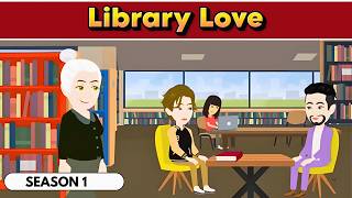 Library Love: Full English Story | SEASON 1 | Learn English With Animated Story  | DIARY OF STORIES