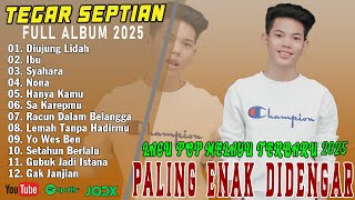 Tegar Septian Full Album - DI UJUNG LIDAH - Pop Melayu Terpopuler 2025 - Pop Melayu Terbaru 2025