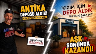 KIZIM İÇİN DEPO ALDİK BU DEPO ŞAKA MI ? / ANTİKA DEPOSU AYI KURTARDI / EN İYİ ÜRÜNLER 