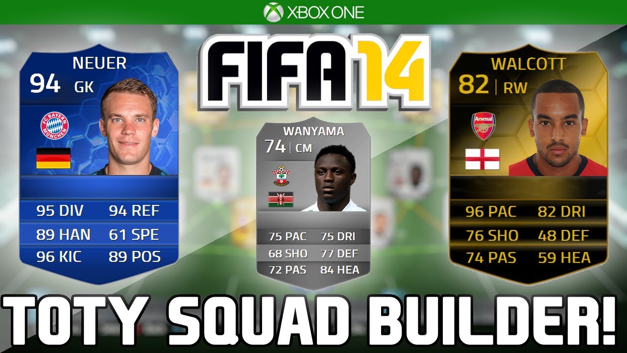 Fifa 14 - TOTY SQUAD BUILDER! FT. TOTY NEUER & IF THEO WALCOTT!
