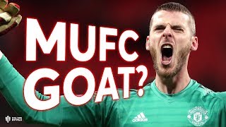 David De Gea: MUFC G.O.A.T? Full Time Review