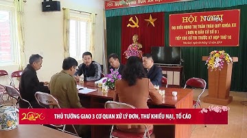 Thủ tướng giao 3 cơ quan xử lý đơn, thư khiếu nại, tố cáo