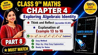 🔥 Class 9 Maths, Ganita Manjari Chapter 4 Example 13 to 16 Explained, Think & Reflect (Page 82 & 85)