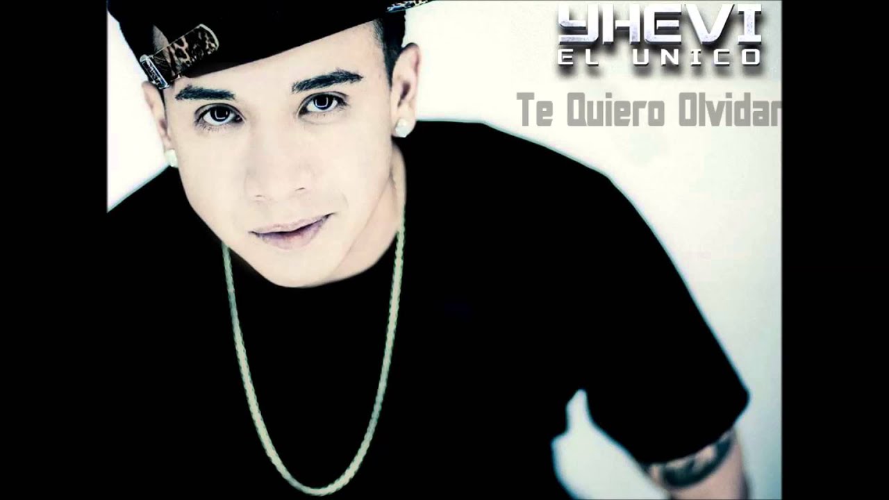 Yhevi El Unico (Prod.by Predikador ) Te quiero olvidar
