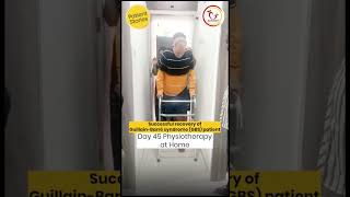Successful recovery of Guillain-Barré syndrome Patient #GBS #Paralysis
