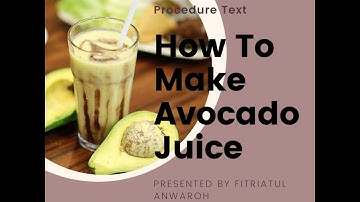 How To Make Avocado Juice | Procedure Text | English Task