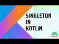 How to Create a Singleton in Kotlin #androidstudio #android #kotlin