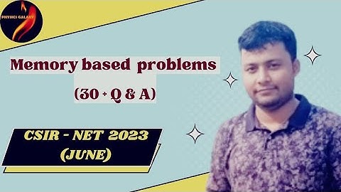 CSIR NET 2023 June Physics Solution|Memory Based Problems|30+ Problems|PHYSICS GALAXY|