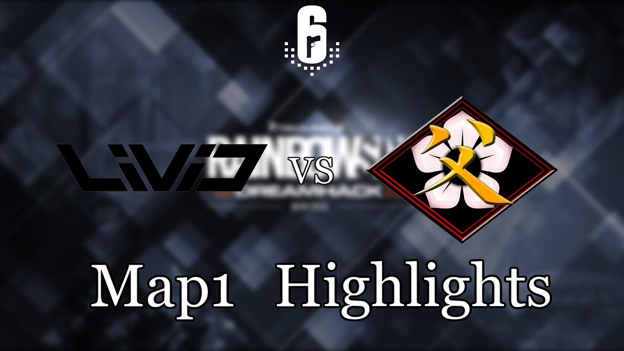 Livid Gaming Vs 父ノ背中 Map1 国境 レインボーシックス Dreamhack Montreal 2019 グループステージ