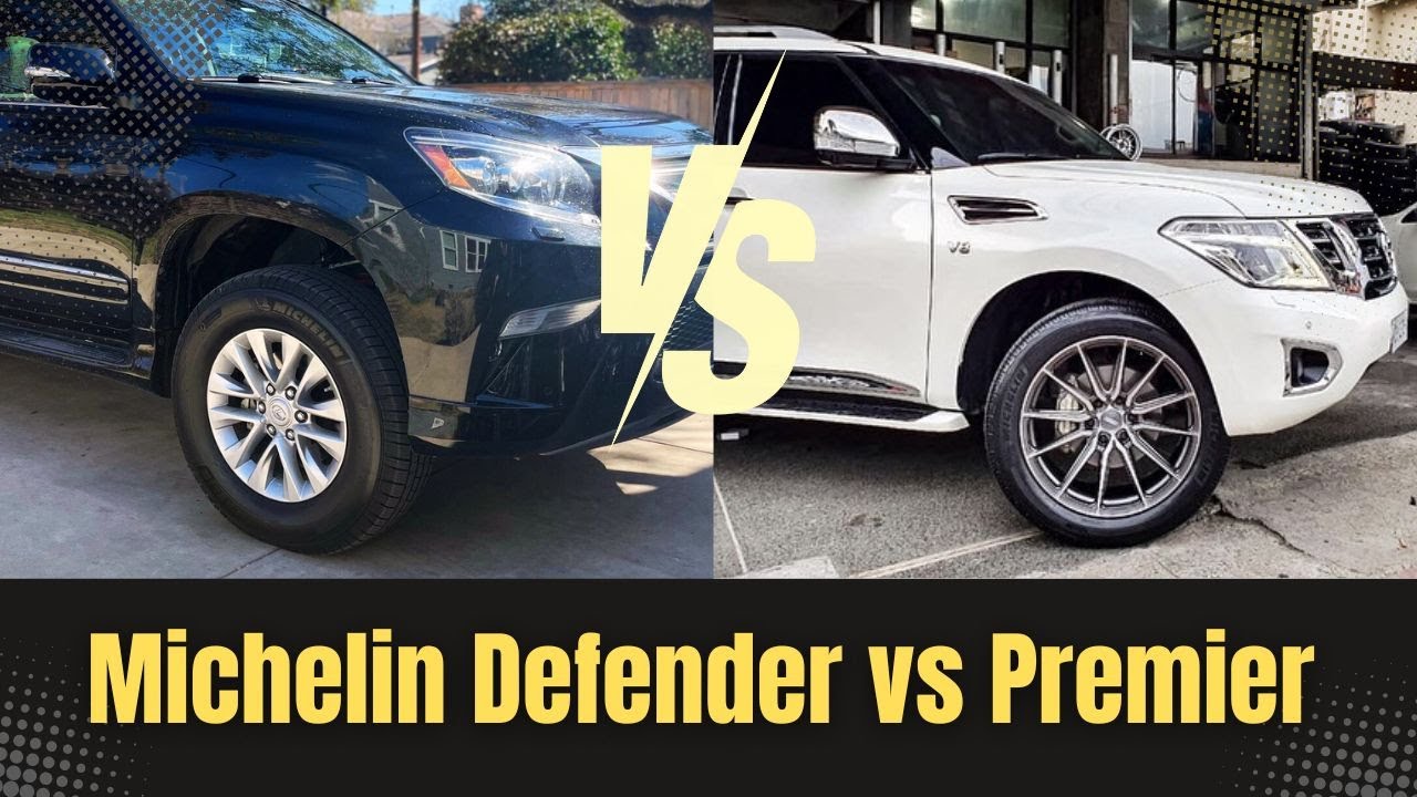 Michelin Tires Defender Vs Premier: Ultimate Grip Showdown