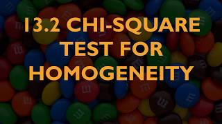 13.2 Chi-Sq test for Homogeneity