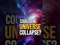Could the Universe Collapse? Exploring the Big Crunch &amp; Cosmic Cycles #BigCrunch #CosmicCycles