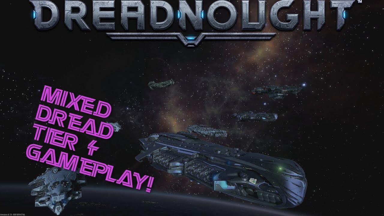 Dreadnought Official Partner | Mixed Dreadnought Action! | Patch 1.11.1 T4