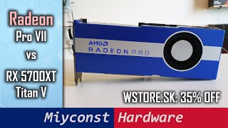 🇬🇧 Comparing Radeon Pro VII with RX 5700XT and Titan V | unlocking overclocking