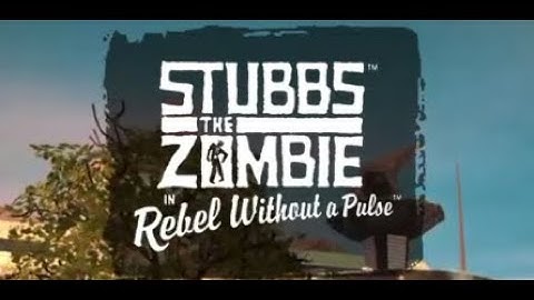 Stubbs The Zombie in Rebel Without A Pulse pt 3 Live Stream