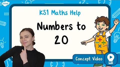 Counting Fun for Kids | Numbers to 20 | KS1 Maths | Twinkl