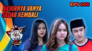 Senangnya Vanya Sadar Dengar shalawat Fatih & Chelsea - Fatih Di Kampung Jawara Eps 268 PART 2