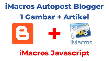 iMacros Javascript - Auto Posting Blogger 1 Foto + Artikel - Convert Text To Html