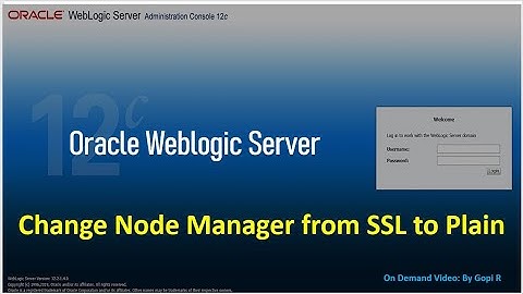 Weblogic Server: Change Node Manager Type - Disable SSL (Secure to Plain)