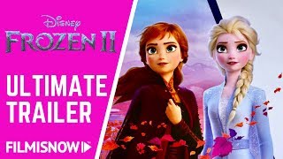 FROZEN 2 Ultimate Trailer | Anna & Elsa the Story So Far