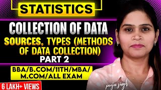Collection Of Data | Data Collection | Statistics | Primary & Secondary Data | BBA | MBA | B.COM