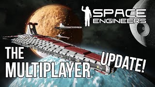 Space Engineers just released the major multiplayer update