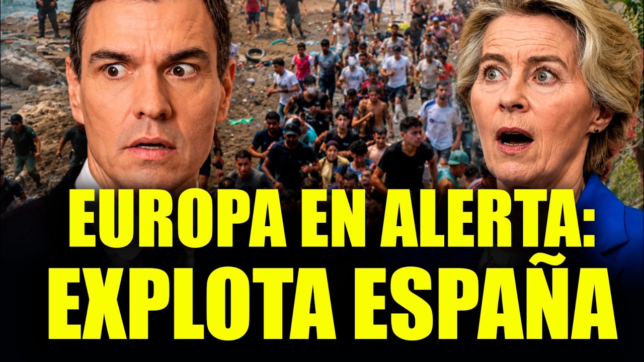 🚨 Europa y España en llamas por crisis en Ceuta