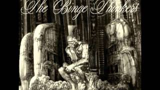 The Binge Thinkers - Binge Thinking In Your Stereo