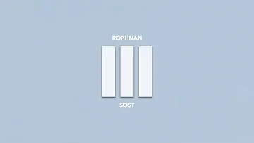 ሮፍናን - ሦሥት III ROPHNAN - SOST