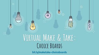 Virtual Make & Take - Choice Boards