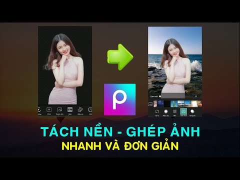 Cách tách nền ảnh, ghép phông nền trên điện thoại đơn giản bằng PicsArt