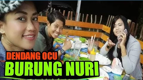 DENDANG OCU~BURUNG NURI~YANTI TANJUNG~FARIZ MUSIC@hendrichanelhdc