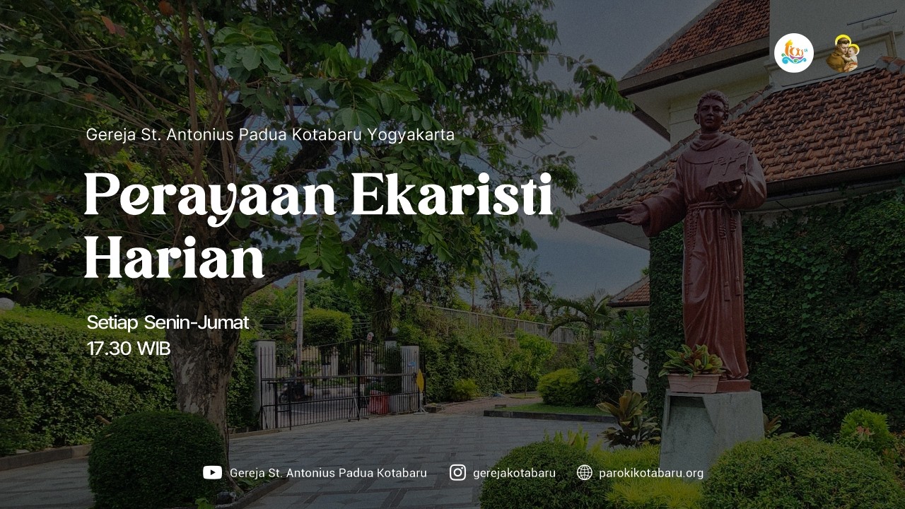 Perayaan Ekaristi Kamis Pekan Biasa XI (Kamis, 18 Juni 2026, 17.30 WIB)