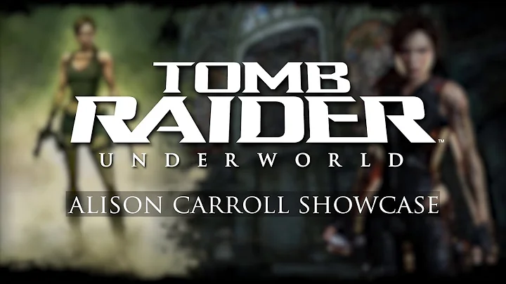 Tomb Raider: Underworld - Alison Carroll Showcase