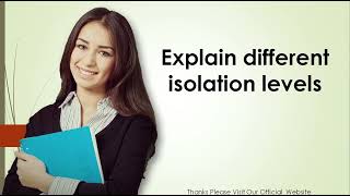 Explain different isolation levels