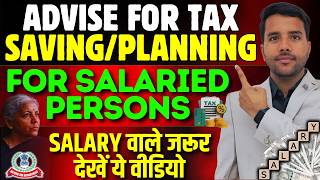 Advise to Salaried Persons for Tax Saving/Planning || Save 30% Tax #taxsavings